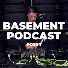 Basement Podcast 25 | Posiir