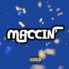MACCIN (Feat. Jiggy J)