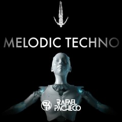 RAFAEL PACHECO @ MELODIC TECHNO