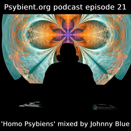 psybient.org podcast ep21 - Johnny Blue - Homo Psybiens