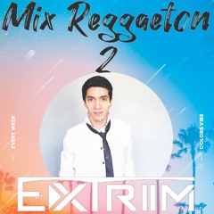 Dj ExTriiM - Mix Reggaeton Old School 2 - Dj ExTriiM 2020
