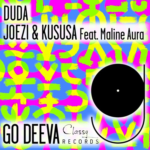 Joezi & Kususa Feat. Maline Aura "Duda" (Out On Go Deeva Records Classy)