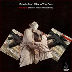 Extella & Milano The Don - Man Down (UltraXen Remix)