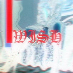 WISH