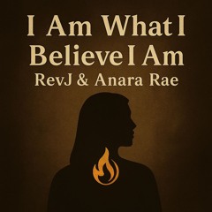 I AM What I Believe