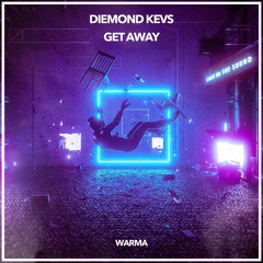 Diemond Kevs - Get Away (EXTENDED)