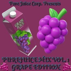 PUREJUICE MIX VOL. 1 🍇 (HOSTED BY @DJSWUICE)
