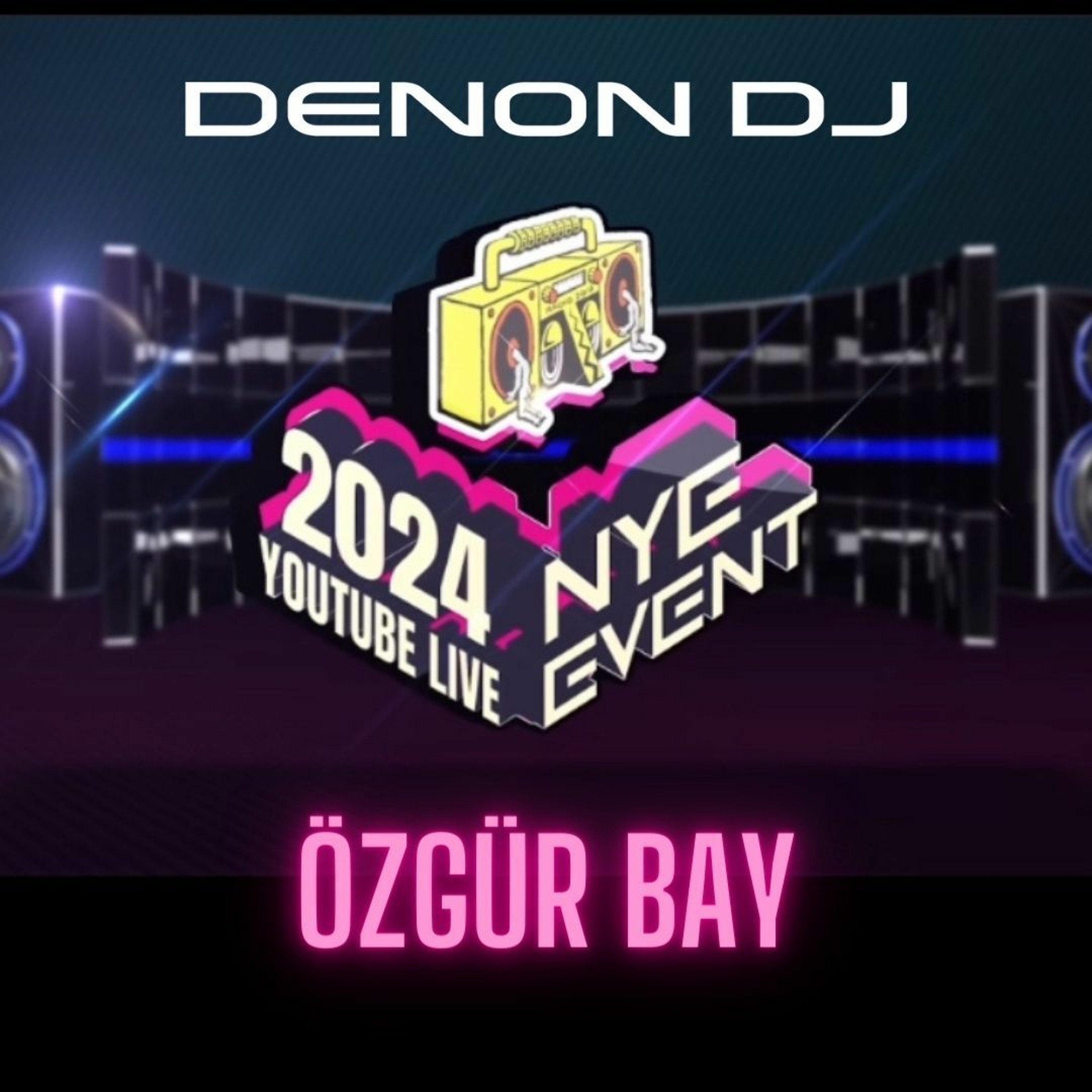 DenonDJ & Radio2019 2024 NYE SERIES - Özgür Bay episode artwork
