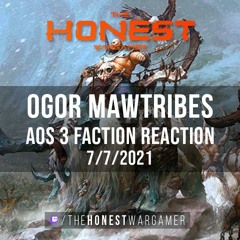 AoS 3 Faction Reaction: Ogor Mawtribes