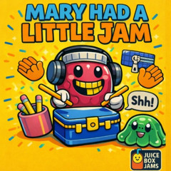 Mary Had a Lil Jam