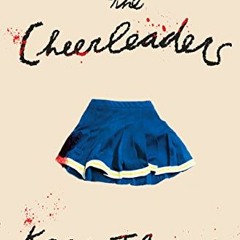 [ACCESS] KINDLE 📦 The Cheerleaders by  Kara Thomas KINDLE PDF EBOOK EPUB