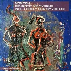 Mon.Ton - Aphrodite Ve Myrrha (Lorely Mur Remix)