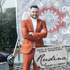 Bes Kallaku ft. Andi Shkoza - Rudina (Endry DJ Remix)