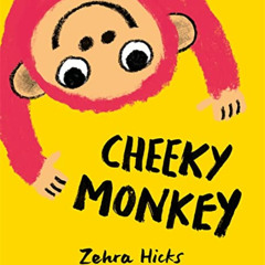 [Get] EBOOK 💜 Cheeky Monkey by  Zehra Hicks [EBOOK EPUB KINDLE PDF]