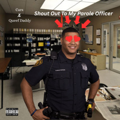 Shout Out To My Parole Officer