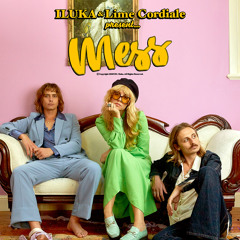 Mess (feat. Lime Cordiale)