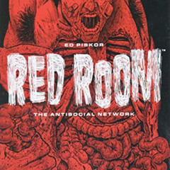 download PDF 🗸 Red Room: The Antisocial Network by  Ed Piskor EBOOK EPUB KINDLE PDF