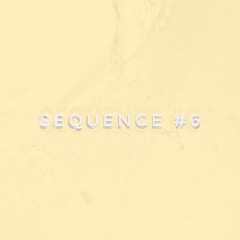 Sequence #6