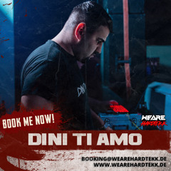 Dini Ti Amo - WeAreHardtekk Promo Set