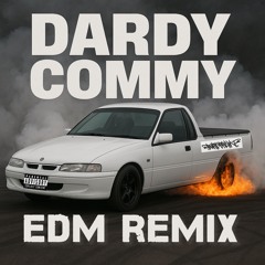 DARDY COMMY (EDM REMIX)