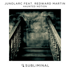 Haunted Notion (feat. Redward Martin)