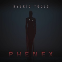 Hybrid Tools Phenex "Wait For It" By Troels Folmann