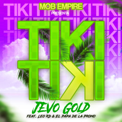 Tiki Tiki (feat. El Papa de la Promo & Leo RD)