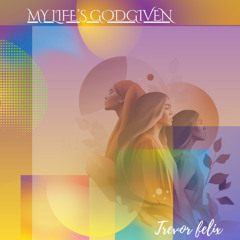 My life’s Godgiven (Cover)