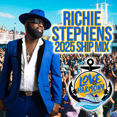 2025 Richie Stephens Love and Harmony Ship Mix