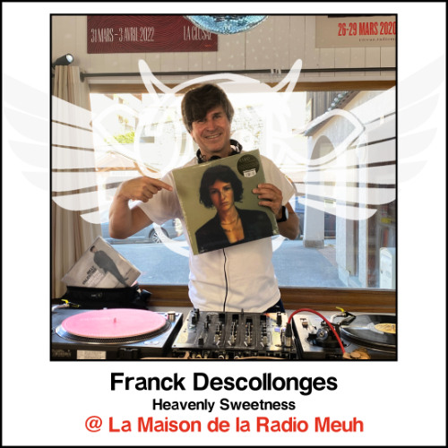 Franck Descollonges (Heavenly Sweetness) @ La Maison de la Radio Meuh