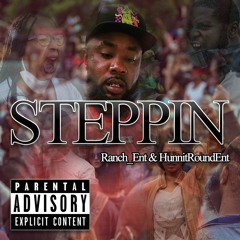 STEPPIN LBr33zi Ranch_Ent & Hunnit Round Ent