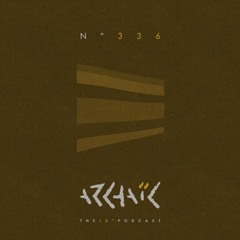 Archaic Podcast 336 - Redwan