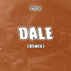 Dale - Remix