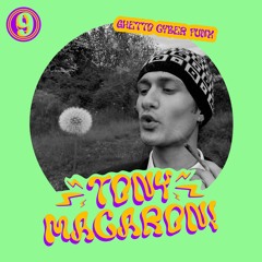 electrobüro mix #9 w/ Tony Macaroni