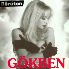 Gökben   Lafı Mı Olur 1992 - Börüton Yeterki Anla