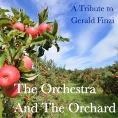 The Orchestra and  the Orchard