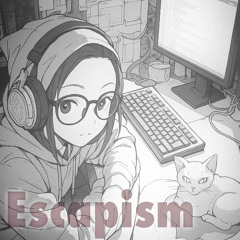 Escapism / 花隈千冬 Hanakuma Chifuyu