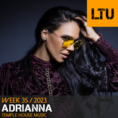 WEEK-35 | 2023 LTU-Podcast - ADRIANNA
