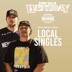 Everyday Is Wenzday - Local Singles Guest Mix