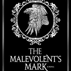 [View] KINDLE 💚 The Malevolent's Mark (The Song of Excalibur Saga Book 1) by  Ripley