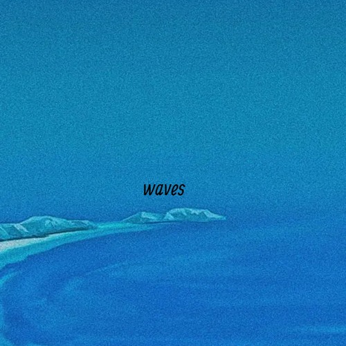 waves (out on spotify in description)