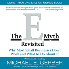[FREE] KINDLE 📃 The E-Myth Revisited: Why Most Small Businesses Don't Work and What