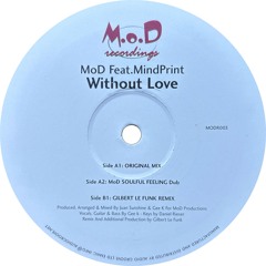 MoD Feat. MindPrint - Without Love (MoD Soulful Feeling Dub) (2006)