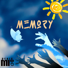 DenisMixxed - Memory