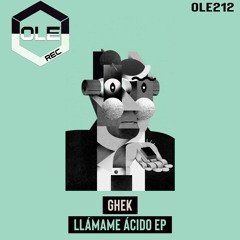 Ghek - Llámame Ácido (Original Mix)