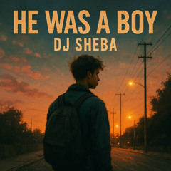 He was a boy