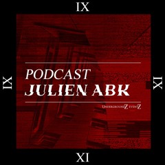 UndergroundZZ - Podcast By Julien ABK