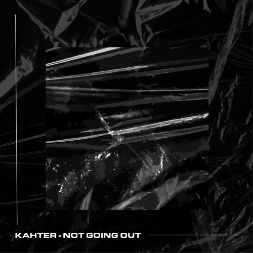 Not Going Out (Out Now On Bandcamp)