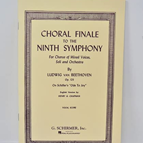 [ACCESS] EPUB 💕 G. Schirmer Choral Finale to the Ninth Symphony (SATB) Vocal Score C