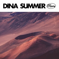 Dina Summer - Mars (Mountains Of Dust Edit)